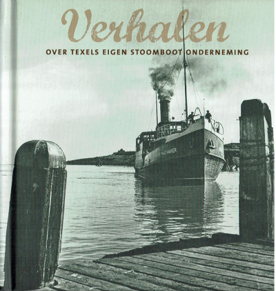 Verhalen over Texels Eigen Stoombootonderneming (TESO)